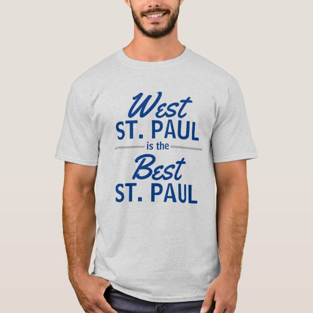 T-shirt West St. Paul est le meilleur St. Paul (Devant)