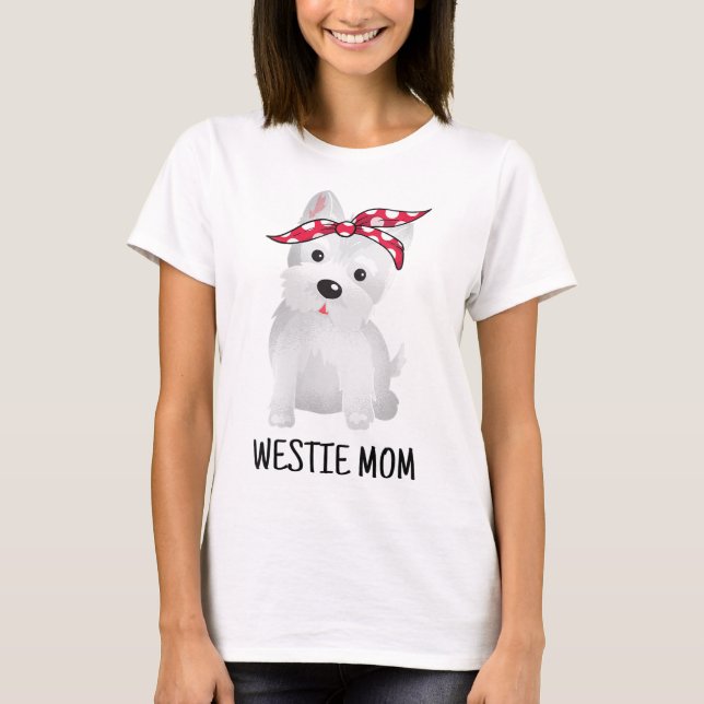 T-shirt Westie Mom West Highland White Terrier Amoureux de (Devant)