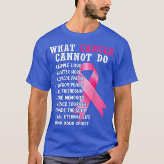 T-shirt What Cancer Cannot Do Pink Ribbon Breast Cancer Aw