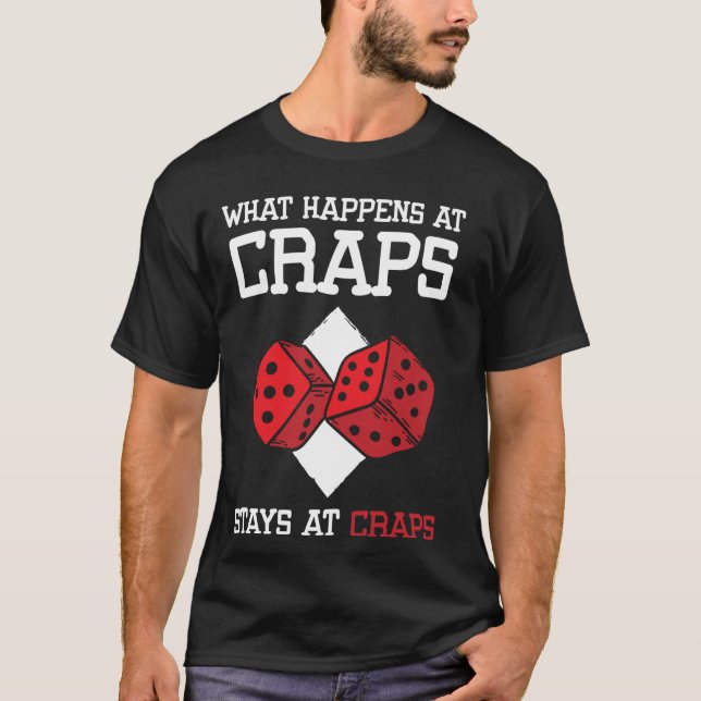 T-shirt What Happens At Craps Stays At Craps Dice Game (Devant)