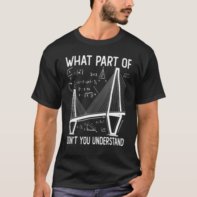 T-shirt What Part Of Dont You Understand Construction Civi (Devant)