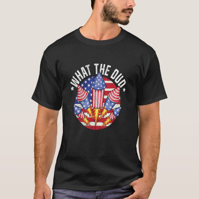 T-shirt What the DUD for a Patriotic Firework Technician (Devant)