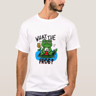 T-shirt What the frog?