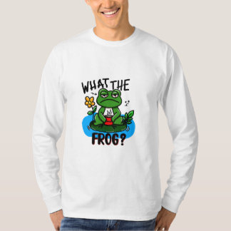 T-shirt What the frog?