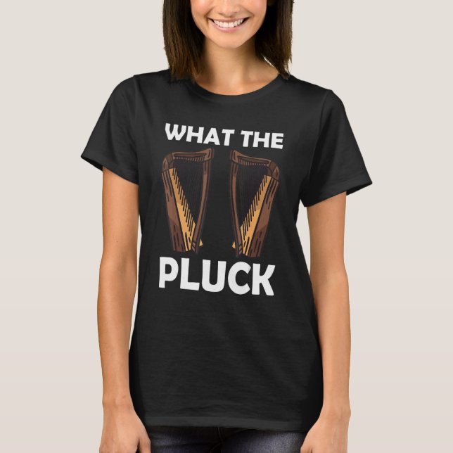 T-shirt What the Pluck 4 (Devant)