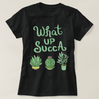 T-shirt What Up Succa Funny Plant Design