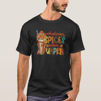 T-shirt Whatever Spices Your Pumpkin Latte Spicy Fall Autu