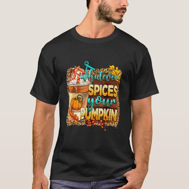 T-shirt Whatever Spices Your Pumpkin Leopard Pumpkin Fall (Devant)
