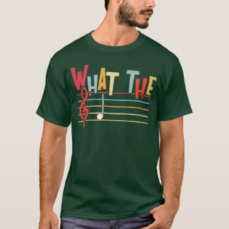 T-shirt Whathe F Funny Clef Note Music Humor Musician Gift