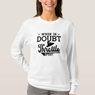T-shirt When In Doubt Throttle It Out Jet Skiing Jet Ski