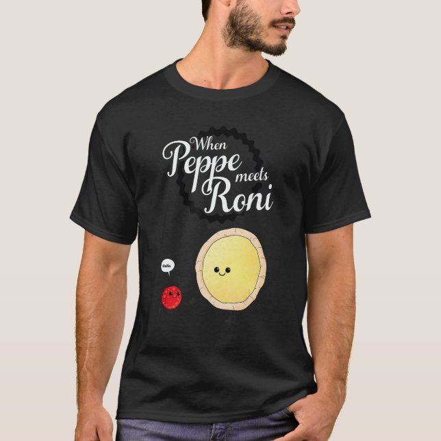T-shirt When Peppe Meets Roni  Pepperoni Pizza (Devant)