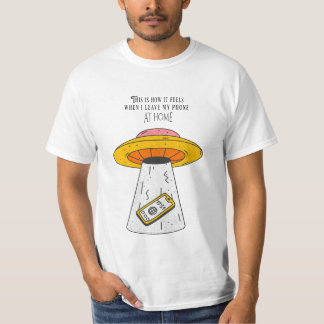 T-shirt When you left your phone at home