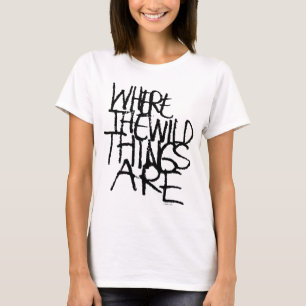 T-shirt Where the Wild Things Are   Manuscrite