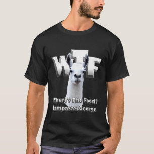 T-shirt Wheres Food WTF Lampasas George the Llama
