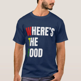 T-shirt wheres the food funnny hangry kids adults funny