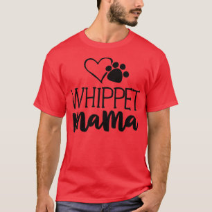 T-shirt Whippet Mama Shirt Chien Propriétaire Cadeaux Pour