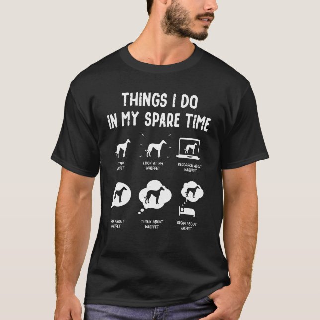 T-shirt Whippet Things Do Spare Time Chien Papa Papa (Devant)