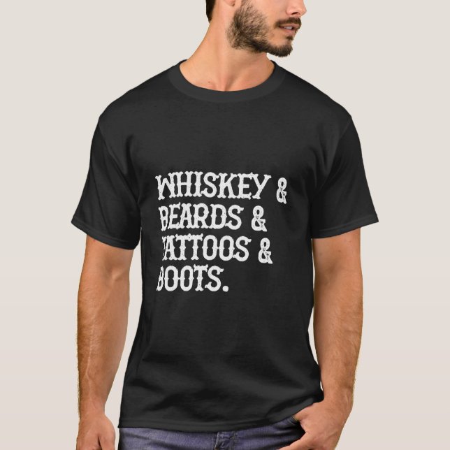 T-shirt Whiskey Beards Tattoos Boots (Devant)