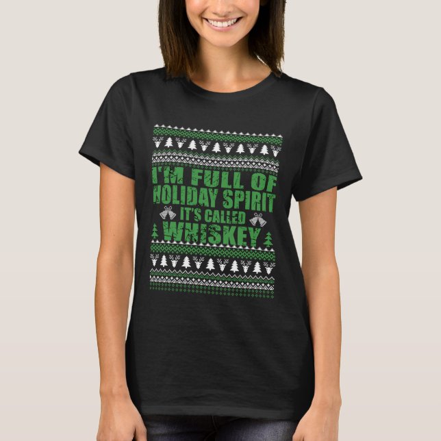 T-shirt Whiskey est mon esprit drôle et moche pull de Noël (Devant)