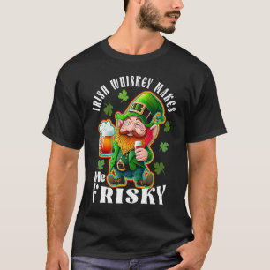 T-shirt Whiskey Irlandais me rend Frisky St Patrick's Day