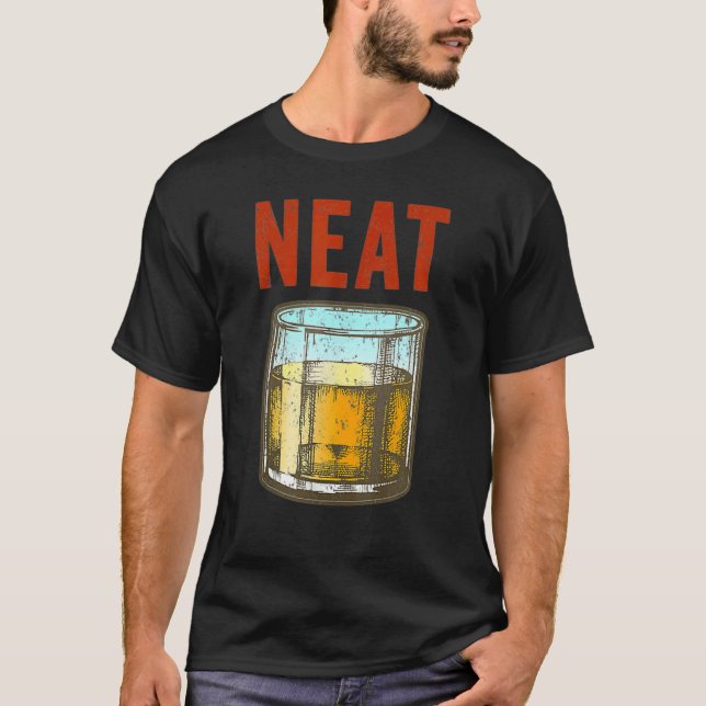 T-shirt Whiskey Neat Fun Old Fashid Scotch Et Bourbon (Devant)