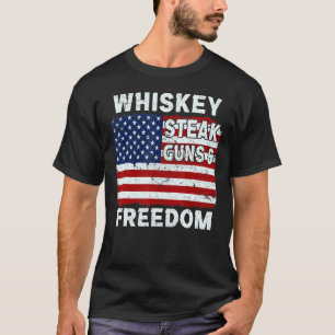 T-shirt Whiskey Steak Guns And Freedom American Flag 4th O