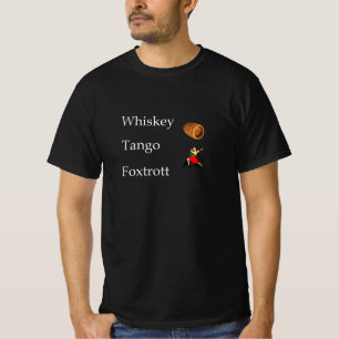 T-shirt Whiskey, Tango Foxtrot