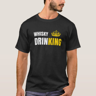 T-shirt Whisky Boire King Crown Funny Day Boire Bar