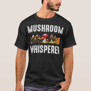 T-shirt Whisperer de champignons drôle Champignons de cha