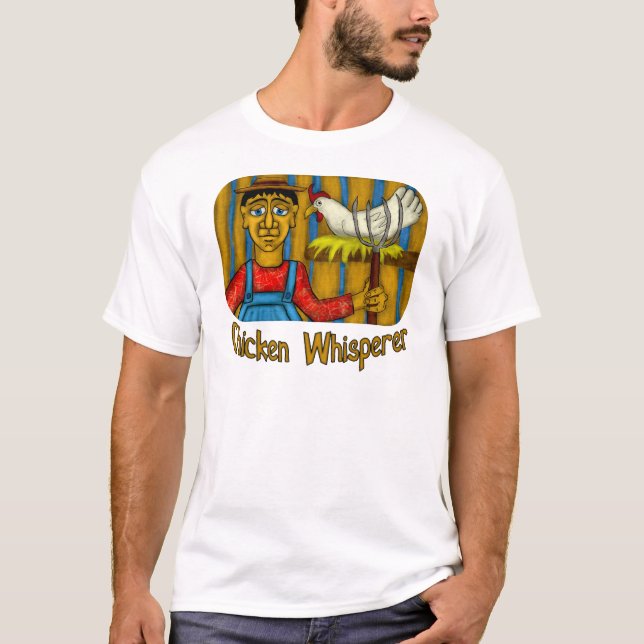 T-shirt Whisperer de poulet (Devant)