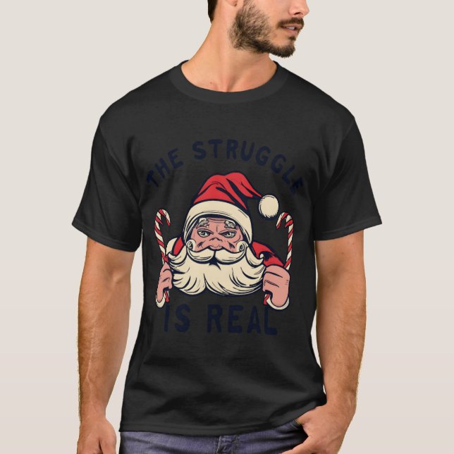T-shirt white Christmas quotHE STRUGGLE IS REAL quot retro (Devant)