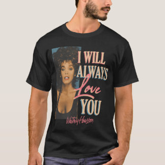 T-shirt Whitney Houston Je t'aimerai toujours