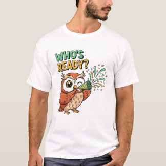T-shirt Who’s Ready? – Party Owl Christmas Edition