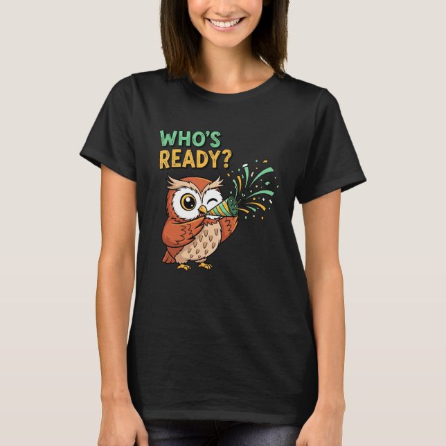 T-shirt Who’s Ready? – Party Owl Christmas Edition (Devant)