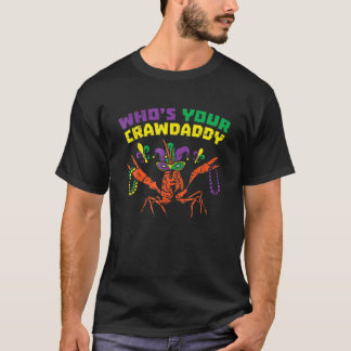 T-shirt Whos Your Crawdaddy Crawfish Jester Beads Funny Ma
