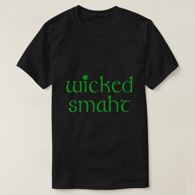 T-shirt Wicked Smart Irish Boston Wicked Smaht (Design devant)