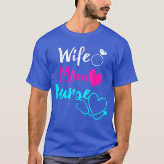 T-shirt Wife Mom Nurse Womens RN LPN for Nurses girl