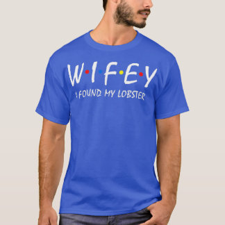 T-shirt Wifey j'ai trouvé mon Homard Enterrement de vie de