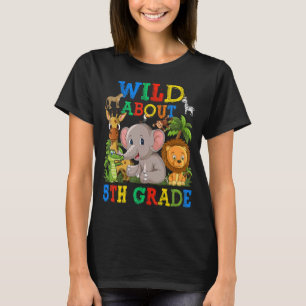T-shirt Wild À propos de 5e année Safari Animaux Jungle Re