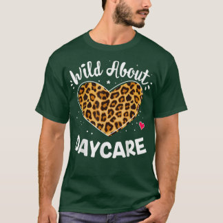 T-shirt Wild À propos de la garderie de la petite enfance 