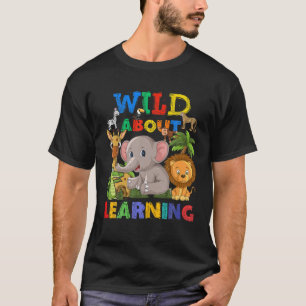 T-shirt Wild About Learning Teacher Back To School Teachin