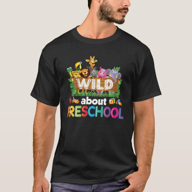 T-shirt Wild About Preschool Enseignant Student Back To Sc (Devant)