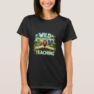 T-shirt Wild About Teachers Back To School Teachers Safari