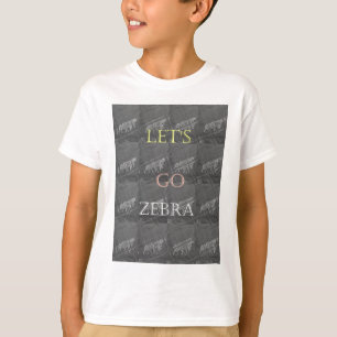 T-shirt Wild and Free Let's Go ! : Un voyage de Zebra