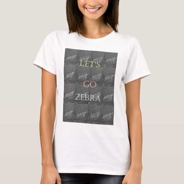 T-shirt Wild and Free Let's Go ! : Un voyage de Zebra (Devant)