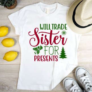 T-shirt Will échange soeur pour les cadeaux, moderne et dr