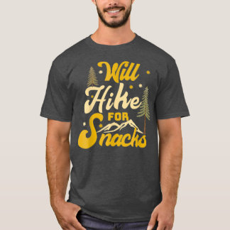 T-shirt Will Hike For Snacks