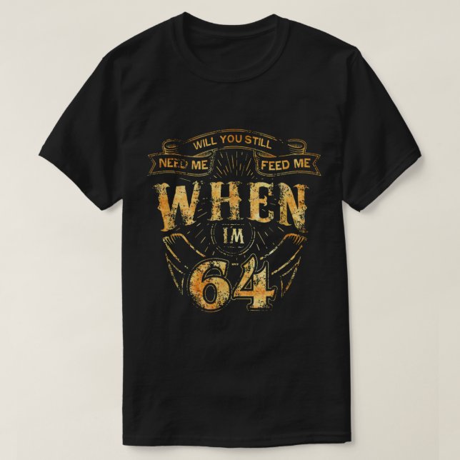 T-shirt Will Love Me When Music 64th Birth (Design devant)