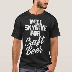 T-shirt Will Skydive For Craft Beer Skybeer