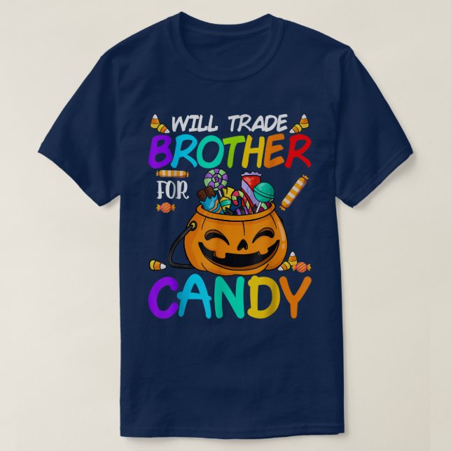 T-shirt Will Trade Brother Pour Candy Halloween Funny Pump (Design devant)
